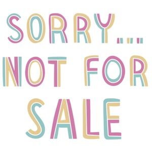 Sorry, not for sale